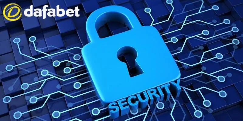 Chính Sách Bảo Mật Tại Dafabet - Đảm Bảo Riêng Tư Người Dùng 3 Lợi ích của chính sách bảo mật Dafabet