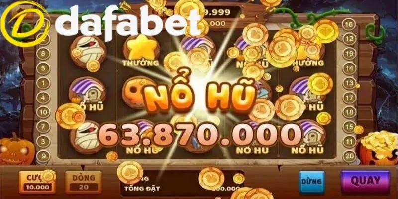 Dafabet 273 Game Slot hot hit với hàng tỷ đồng tiền thưởng