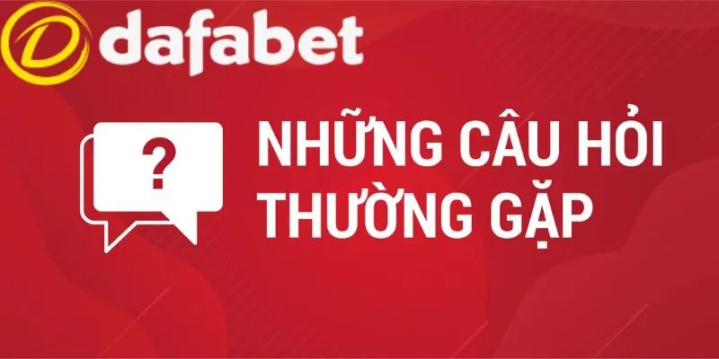 Dafabet 280 Tháo gỡ thắc mắc thường gặp từ hội viên
