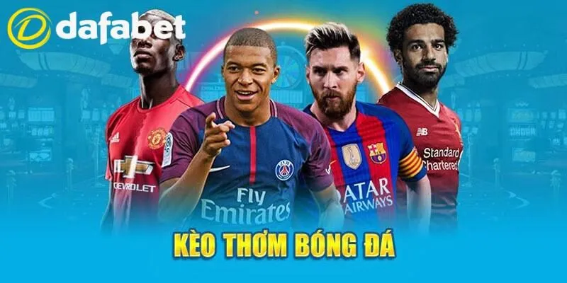 kèo thơm bóng đá