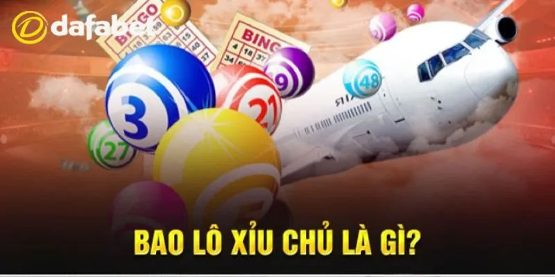 Xỉu chủ là gì? Mẹo soi cầu xỉu chủ MB, MN chuẩn nhất 4 Đánh bao lô xỉu chủ giúp thắng lớn